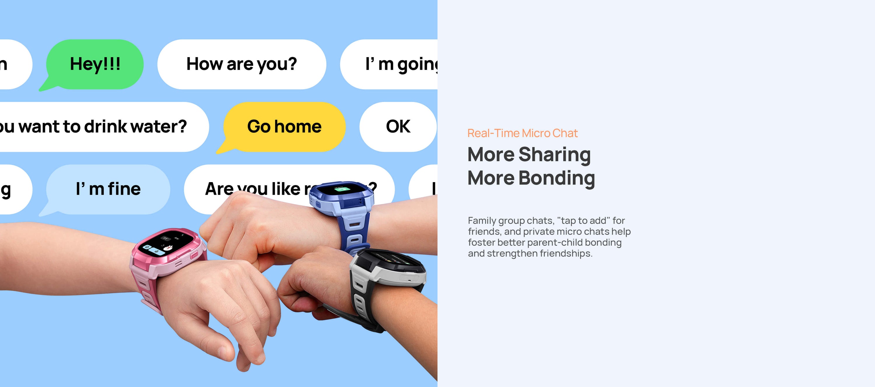 Real-Time Micro Chat.
More Sharing, More Bonding.
Family group chats, "tap to add" for friends, and private micro chats help foster better parent-child bonding and strengthen friendships.